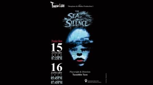 ‘দি সি অফ সাইলেন্স’ দিয়ে মঞ্চে আসছে নতুন নাট্যদল থেসপিয়ানস দ্য ঢাকা